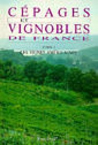 Pierre Galet - Cépages et Vignobles de France - Tome 1, Les Vignes américaines.
