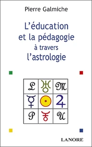 La pédagogie et l'éducation à travers l'astrologie