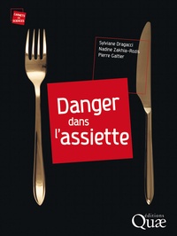 Pierre Galtier et Nadine Zakhia-Rozis - Danger dans l'assiette.