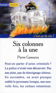 Pierre Gamarra - Six colonnes à la une.