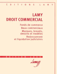 Droit Commercial. Fonds De Commerce, Baux Commerciaux, Proprietes Industrielles (Marques, Brevets, Dessins Et Modeles), Redressement Et Liquidation Judiciaires, Edition 2000