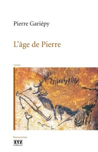 Pierre Gariepy - L'âge de pierre.