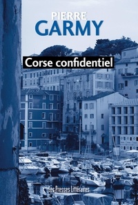 Pierre Garmy - Corse confidentiel.