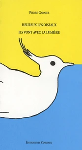 Heureux les oiseaux ils vont vers la lumière