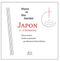 Pierre Garnier et Ilse Garnier - Japon - Tome 2, A Saisseval.