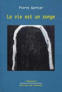 La vie est un songe