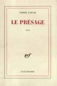 Pierre Gascar - Le présage.