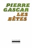 Pierre Gascar - Les Bêtes - [nouvelles.