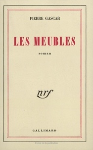 Pierre Gascar - Les Meubles.