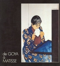 Pierre Gassier - De Goya à Matisse : estampes de la collection Jacques Doucet.