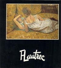 Pierre Gassier - Toulouse-Lautrec.