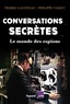 Pierre Gastineau et Philippe Vasset - Conversations secrètes.