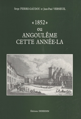 1852 ou Angoulême cette année-la