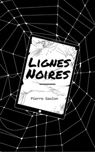 Pierre Gaulon - Lignes Noires.