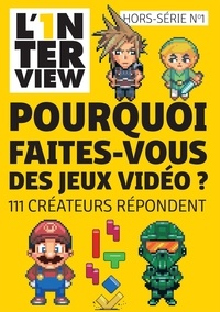 Ebooks en ligne à téléchargement gratuit pdf L'1nterview Hors-Série n°1 - Pourquoi faites-vous des jeux vidéo ? PDB iBook en francais 9772648382046