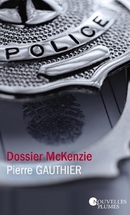 Pierre Gauthier - Dossier McKenzie.