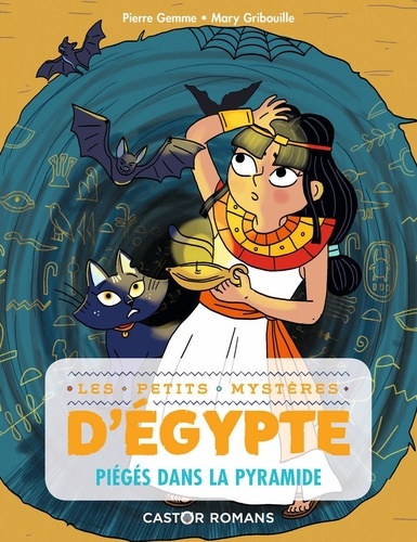 Les petits mystères d'Egypte Tome 5 Piégés dans la pyramide