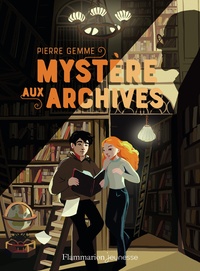 Pierre Gemme - Mystère aux archives.