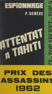 Pierre Genève - Attentat à Tahiti.