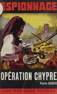 Pierre Genève - Opération Chypre.