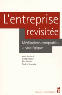 Pierre Gensse et Eric Séverin - L'entreprise revisitée - Méditations comptables et stratégiques.
