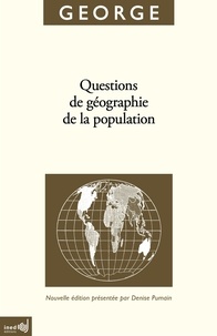 Pierre George - Questions de géographie de la population.
