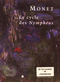 Pierre Georgel - Monet Le Cyle Des Nympheas. 6 Mai - 2 Aout 1999, Musee National De L'Orangerie, Catalogue De L'Exposition.