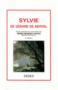 Pierre-Georges Castex - Sylvie De Gerard De Nerval. 2eme Edition.