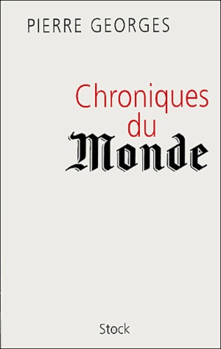 Pierre Georges - Chronique du Monde.