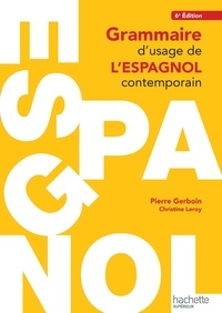 Téléchargez gratuitement des livres électroniques pdf Grammaire d'usage de l'espagnol contemporain (French Edition) par Pierre Gerboin, Christine Leroy  9782011403544