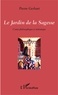 Pierre Gerhart - Le jardin de la sagesse - Conte philosophique et initiatique.