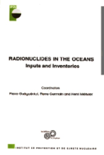 Radionuclides In The Ocean, Inputs And Inventories