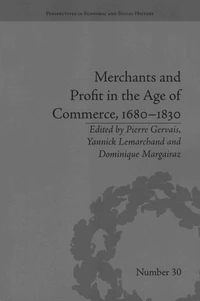 Merchants and Profit in the Age of Commerce, 1680-1830