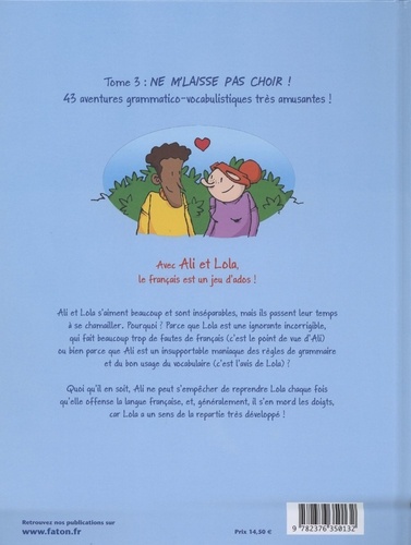 Ali et Lola Tome 3 Ne m'laisse pas choir !