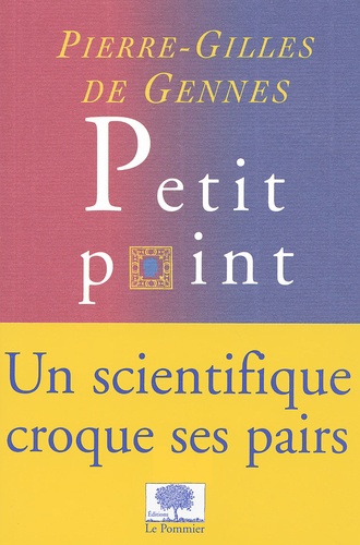 Pierre-Gilles de Gennes - Petit Point.