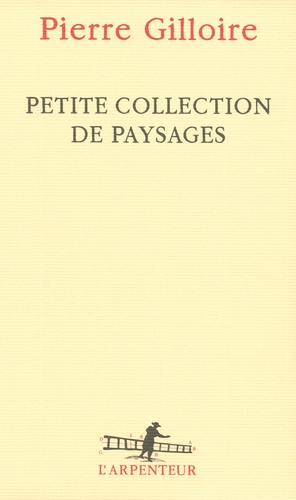 Pierre Gilloire - Petites collections de paysages.