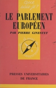 Pierre Ginestet et Paul Angoulvent - Le Parlement européen.