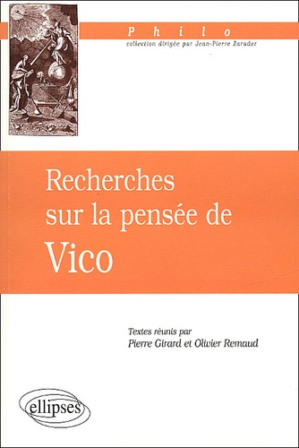 Pierre Girard et Olivier Remaud - Recherches sur la pensée de Vico.