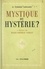 Mystique ou hystérie ?. À propos de Marie-Thérèse Noblet