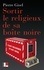 Sortir le religieux de sa boîte noire