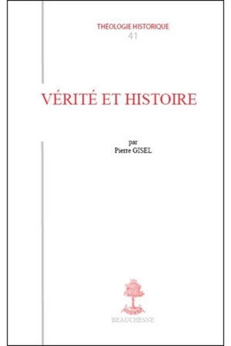 Pierre Gisel - Th n41 - verite et histoire.