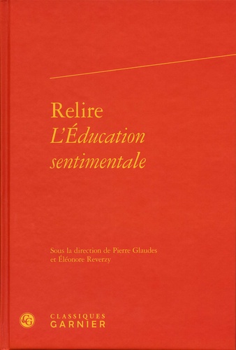 Relire L'Education sentimentale