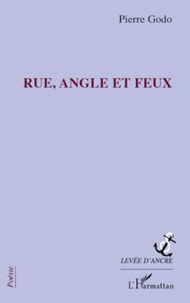 Pierre Godo - Rue, angle et feux.