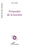 Pierre Goldin - Protocoles de la lumière.