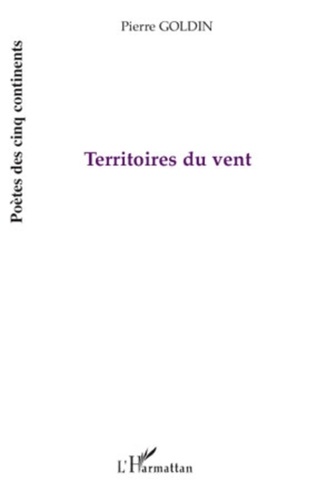 Pierre Goldin - Territoires du vent.