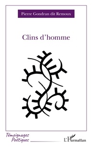 Pierre Gondran dit Remoux - Clins d'homme.