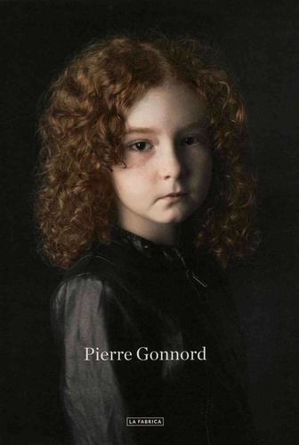 Pierre Gonnord - Pierre Gonnord: Portraits /anglais.