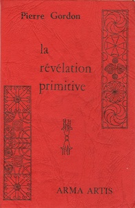 Pierre Gordon - La révélation primitive.
