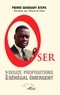 Pierre Goudiaby Atepa - Oser - Douze propositions pour un Sénégal émergent.
