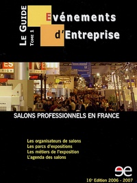 Pierre Gougeon - Le Guide Evénements d'entreprise - Tome 1, Salons professionnels en France.